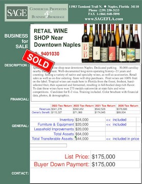 Specialty retail wine shop near downtown Naples. Dedicated  parking.   50,000 cars/day nearby traffic  count. Well-documented long-term operating history--21 years and counting. Selling a variety of native and specialty wines, as well as accessories. Retail sales as well as on-line ordering. Store will ship purchases.  Fruit wines are 100% fruit on the label. Tropical wines are made here in Florida from the finest, freshest, hand-selected fruit, then squeezed and fermented, resulting in full-bodied deep rich flavor.  To date these wines have won 275 medals nation wide at state fairs and wine competitions.  Candidate for E-2 visa. Training included. Color brochure with financial data, photos, & demographics.